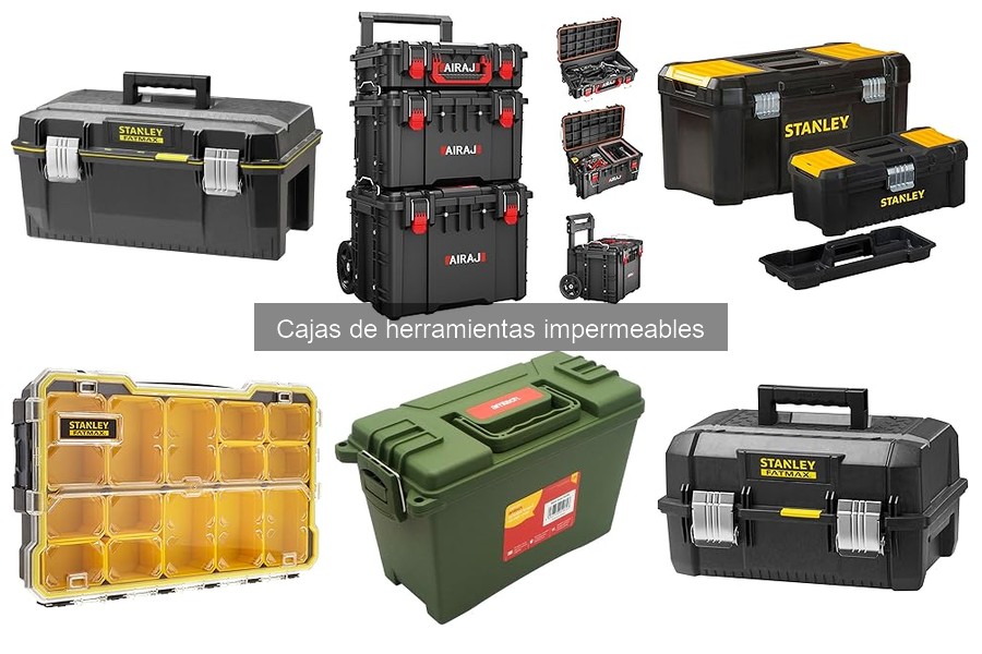 Alternativas a las Cajas de Herramientas Impermeables