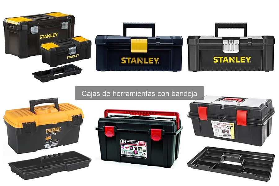 Consejos útiles para usar cajas de herramientas con bandeja