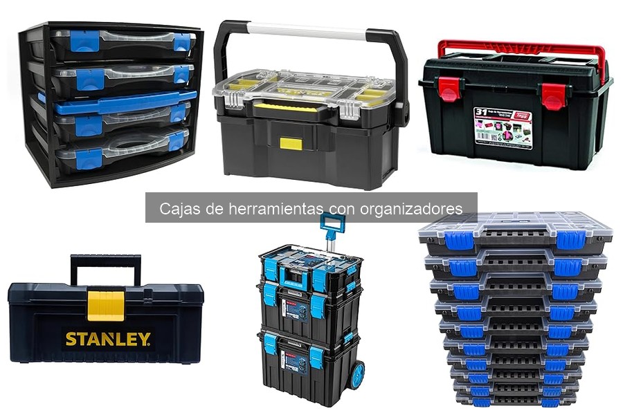 Opiniones sobre cajas de herramientas con organizadores