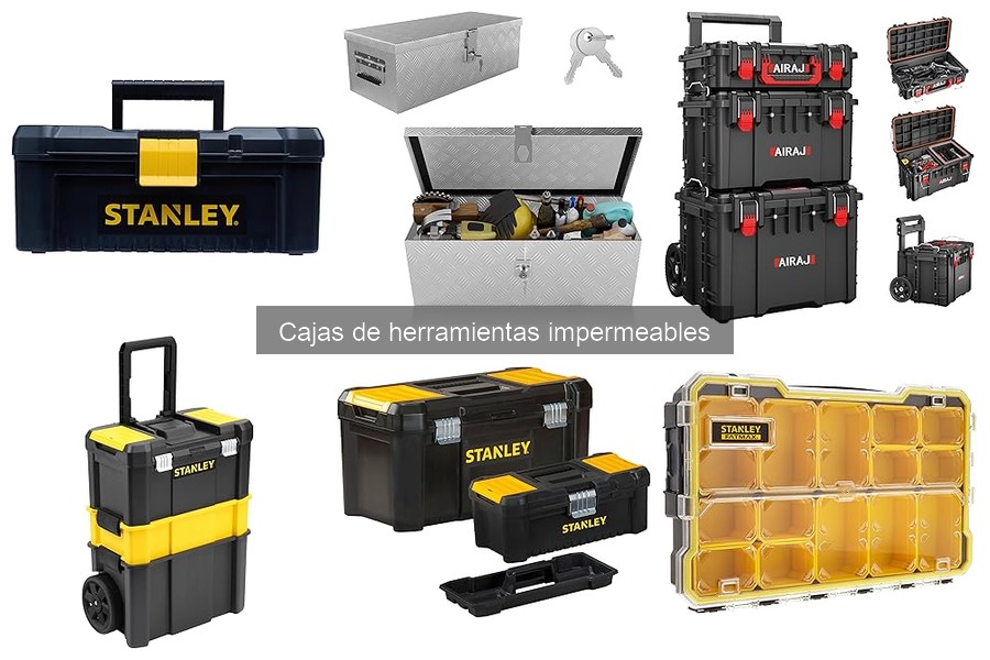 Tipos de cajas de herramientas impermeables: guía completa