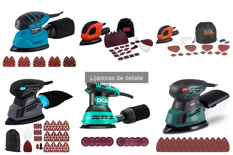 Tipos de lijadoras de detalle: diferencias y aplicaciones