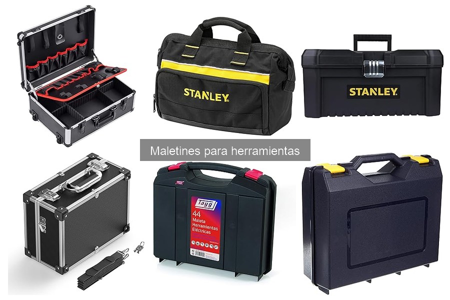 Tipos de maletines para herramientas: Guía completa