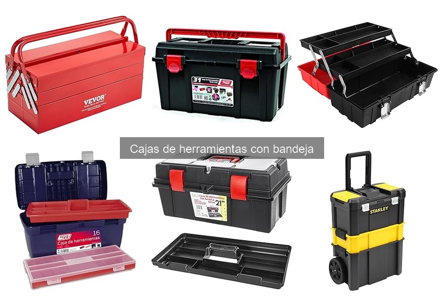 Ventajas de las cajas de herramientas con bandeja para organizar